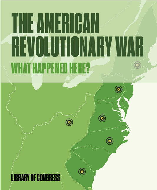 What Happened Here? The American Revolutionary War Knowledge Cards_Primary
