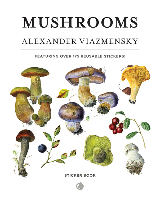 Mushrooms: Alexander Viazmensky Sticker Book_Primary