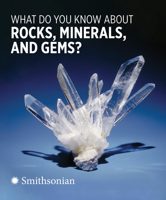 What Do You Know about Rocks, Minerals, and Gems? Knowledge Cards_Primary
